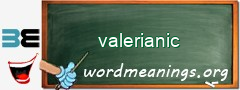 WordMeaning blackboard for valerianic
